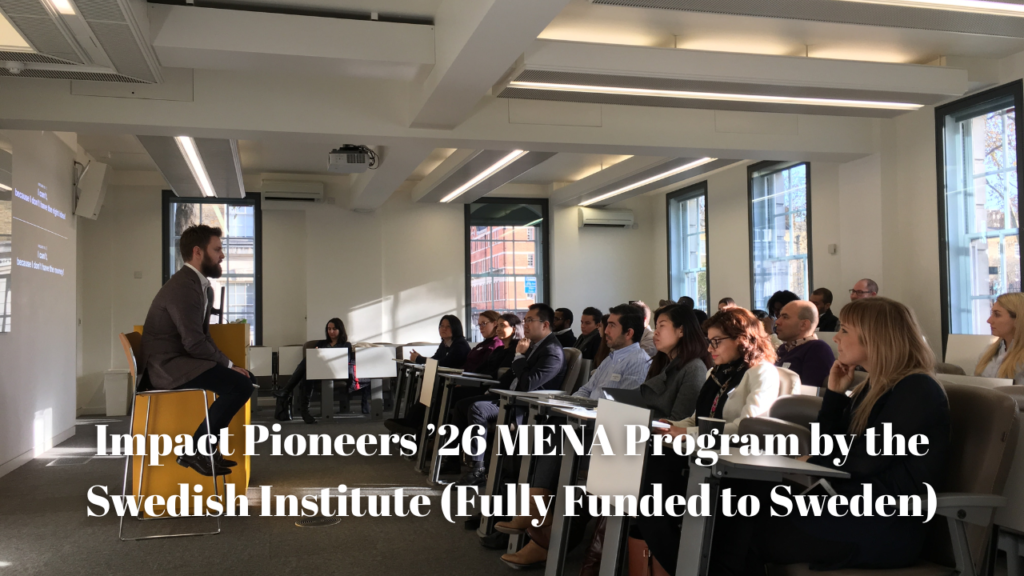 Impact Pioneers ’26 MENA Program by the Swedish Institute (Fully Funded to Sweden)