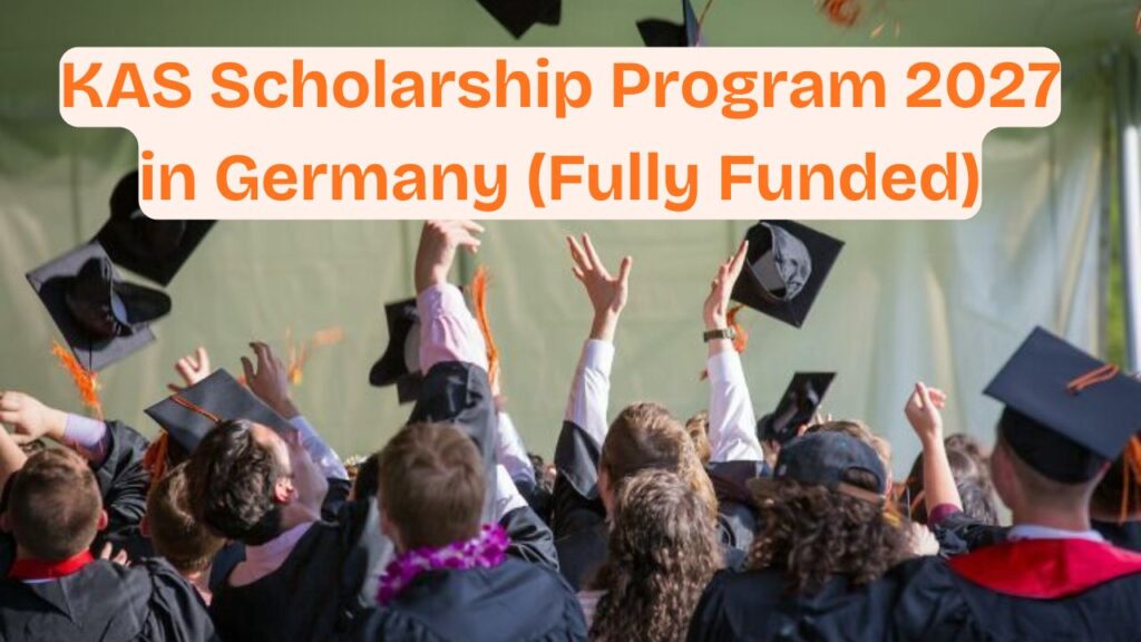 KAS Scholarship Program 2027 in Germany (Fully Funded)