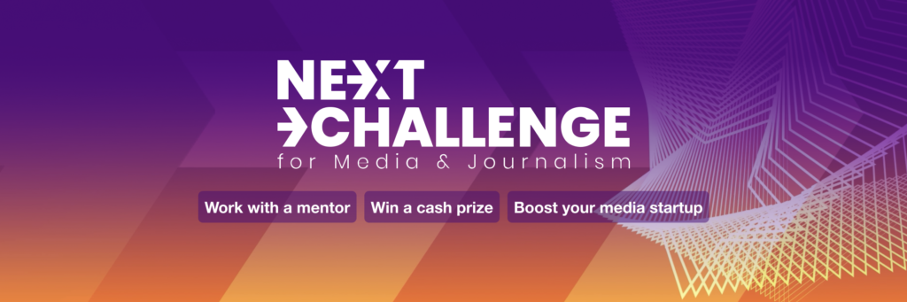 The Next Challenge for Media & Journalism 2026 (Up to $75,000 in Awards) The Next Challenge for Media & Journalism 2026 (Up to $75,000 in Awards)